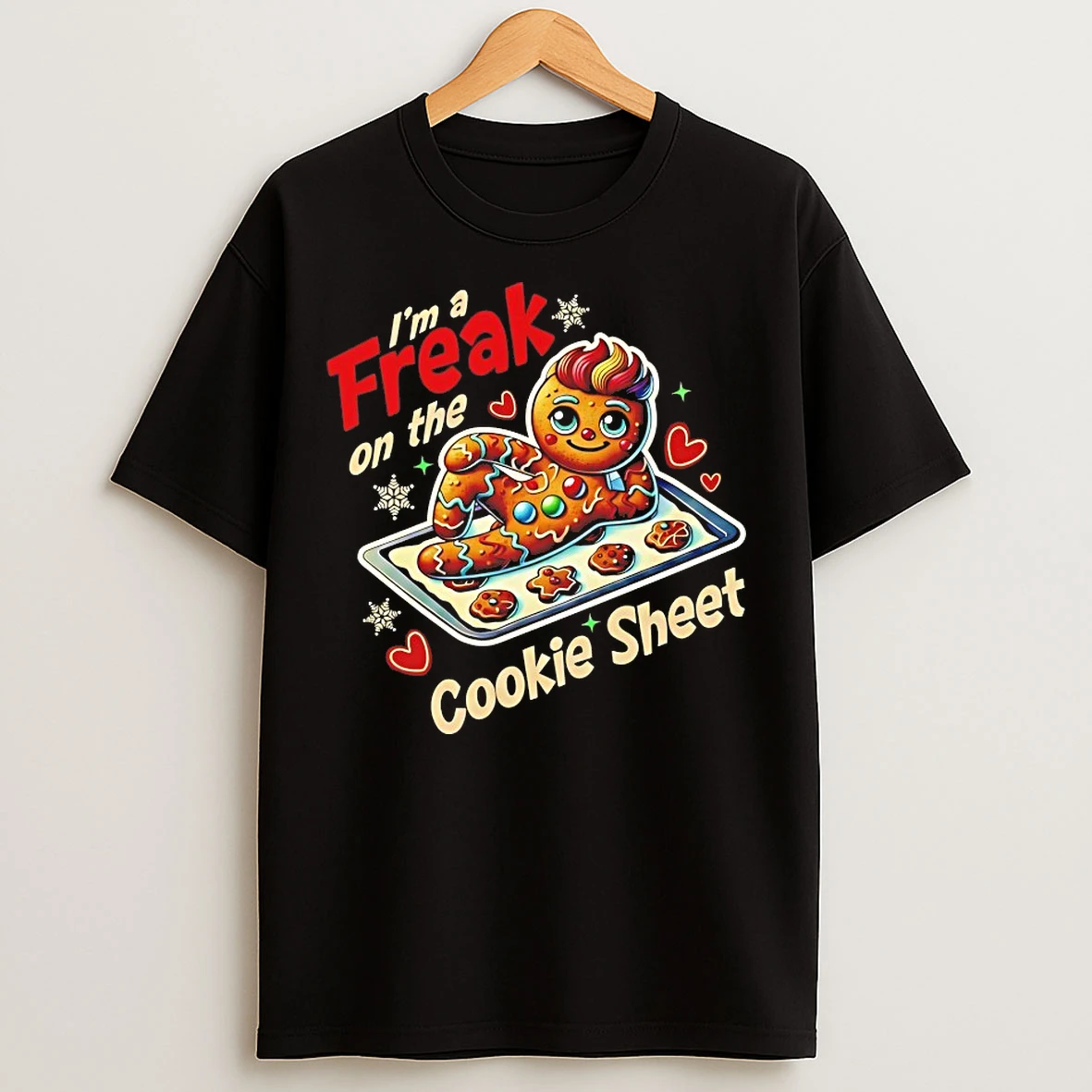 Classic Freak On The Cookie Sheet Gingerbread Man T Shirts