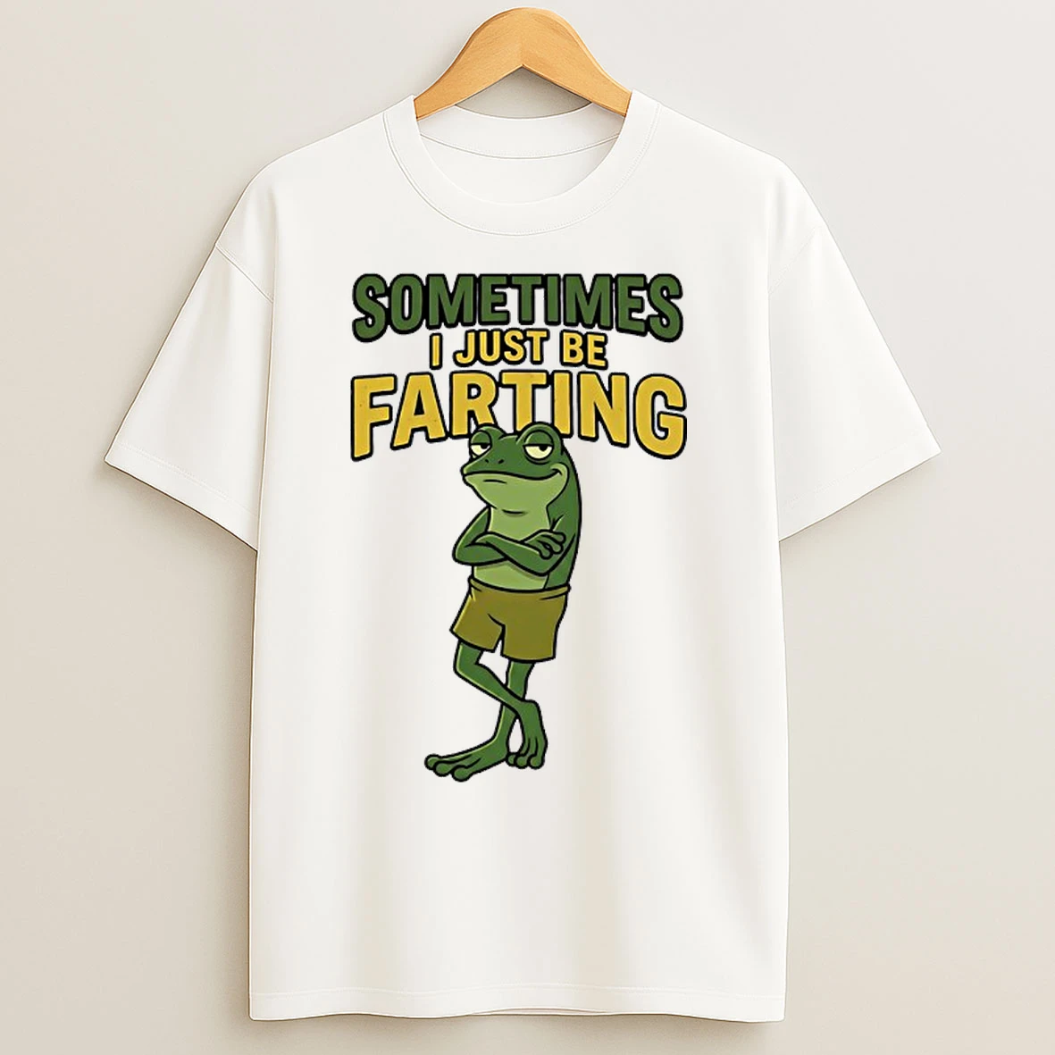Classic Frog Something I Just Be Farting T Shirts