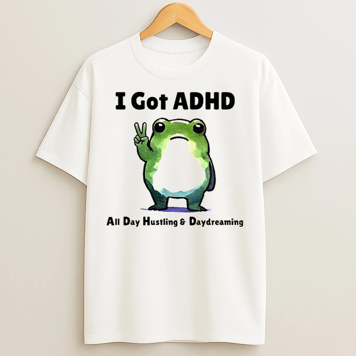 Classic Frog With Adhd Funny I Got Adhd All Day Hustling And Daydreaming T Shirts