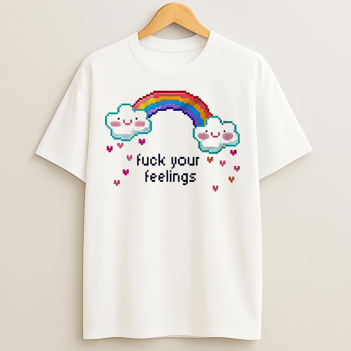 Classic Fuck Your Feelings Rainbow Heart Rain Meme T Shirts