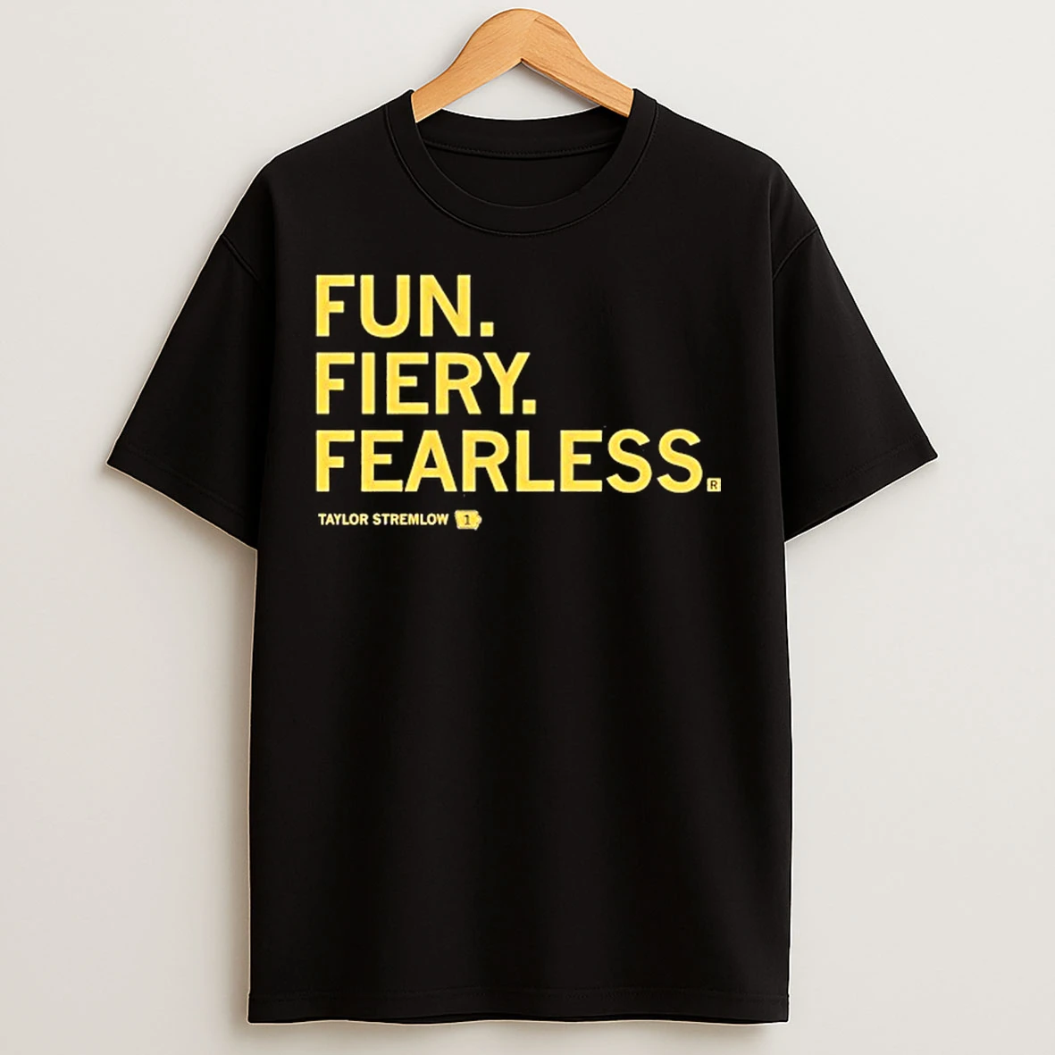 Classic Fun Fiery Fearless Taylor Stremlow T Shirts
