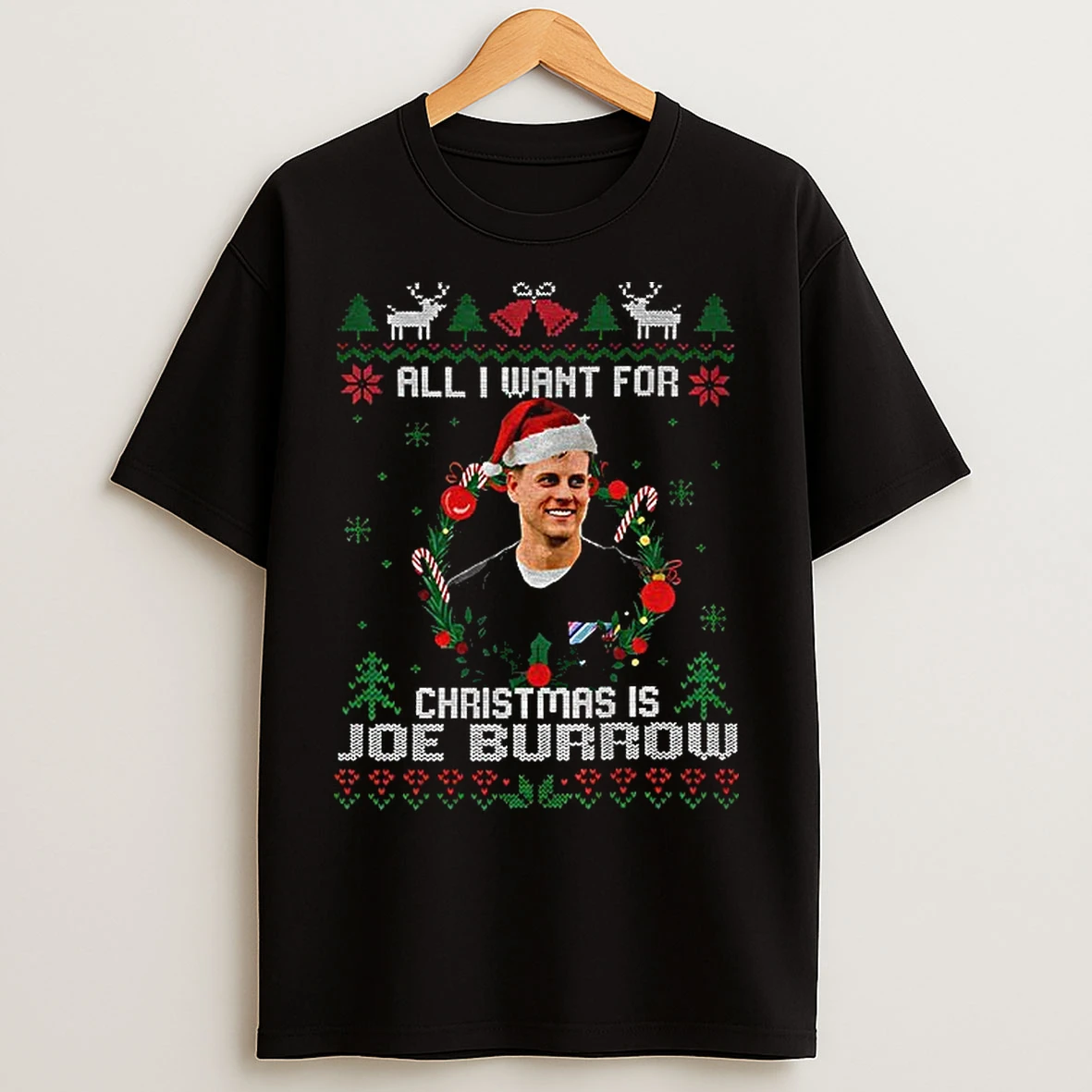 Classic Funny All I Want For Christmas Is Joe Burrow Football Fan Cincinnati Bengals T Shirts