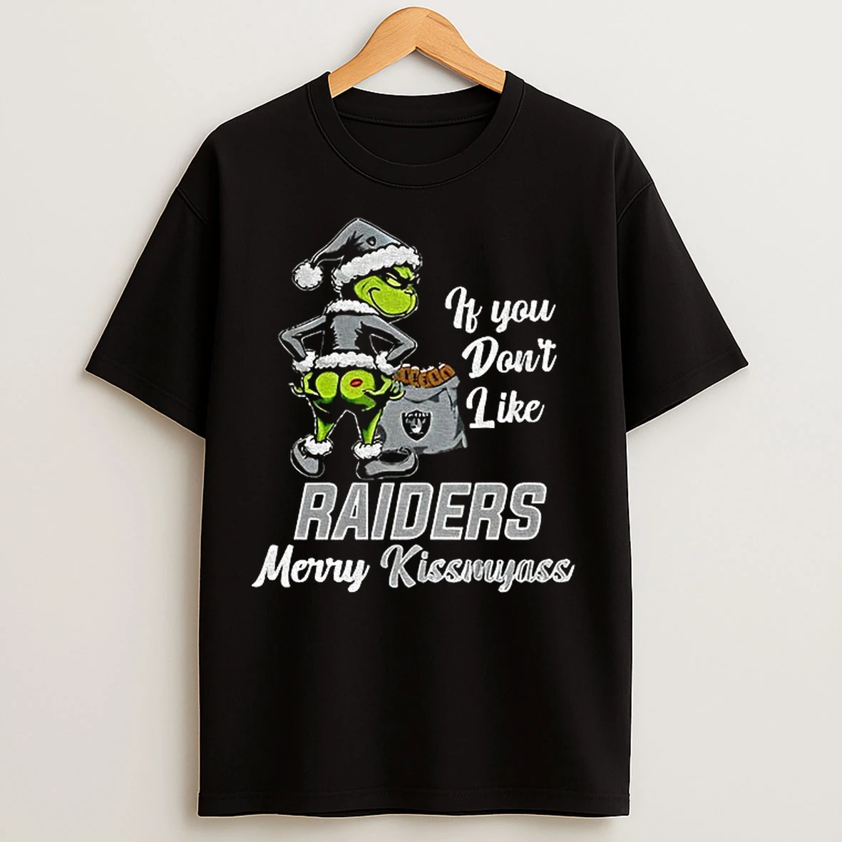 Classic Funny Grumpy Grinch If You Dont Like Las Vegas Raiders Merry Kissmyass T Shirts