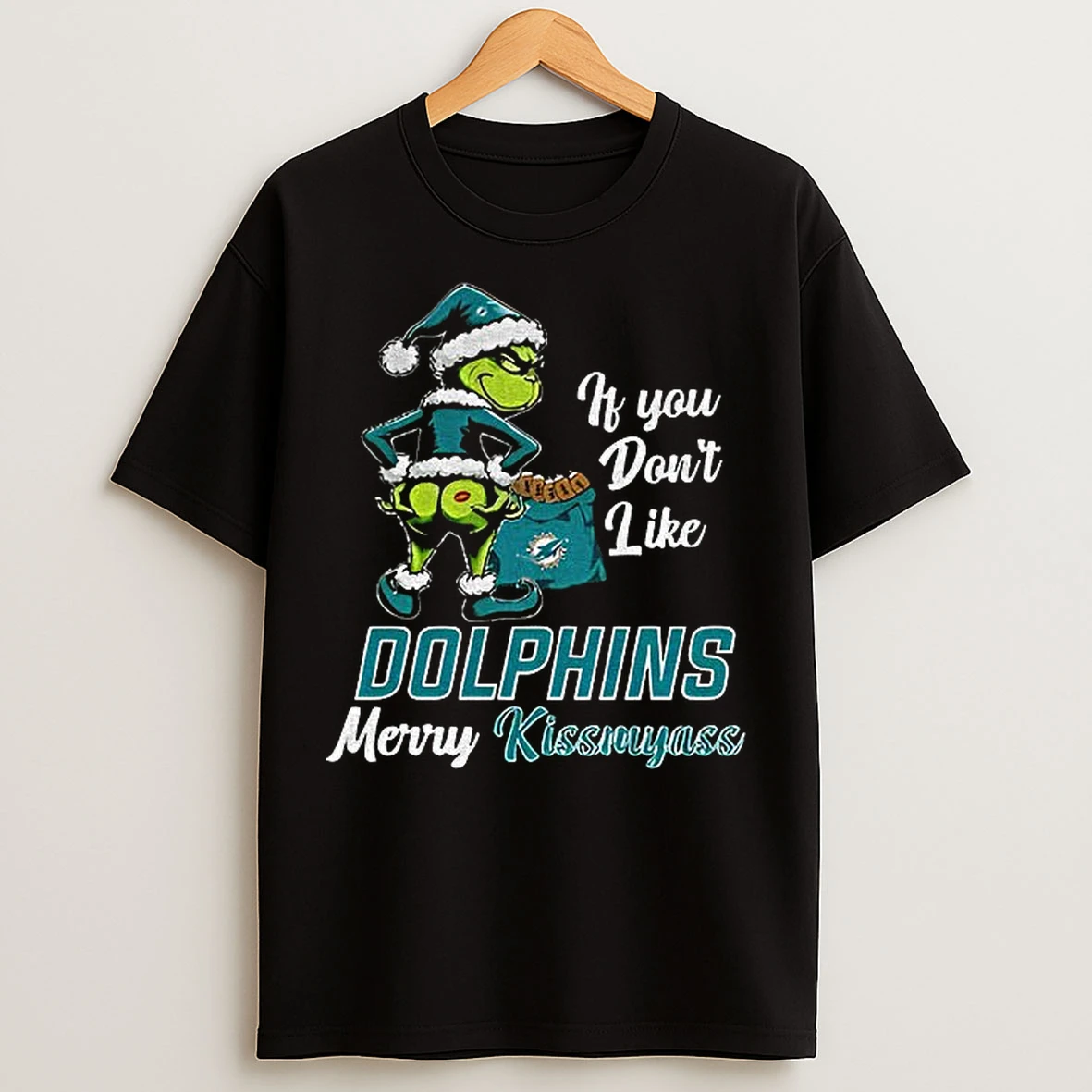 Classic Funny Grumpy Grinch If You Dont Like Miami Dolphins Merry Kissmyass T Shirts