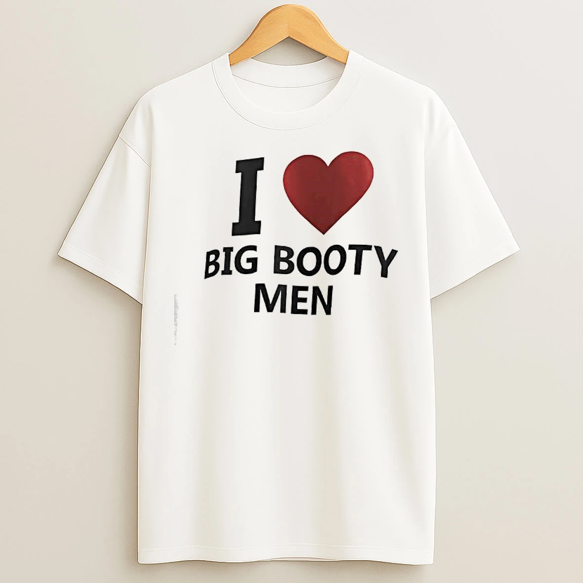 Classic Funny I Love Big Booty Men T Shirts