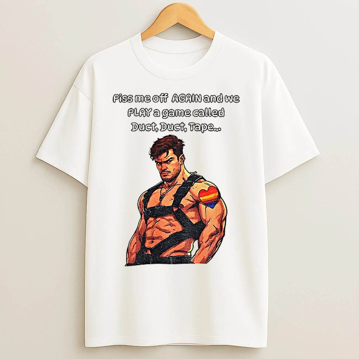 Classic Gay Leather Daddy S And M Piss Me Off Again And We Play A Game Called Duct Duct Tape Lgbt T Shirts