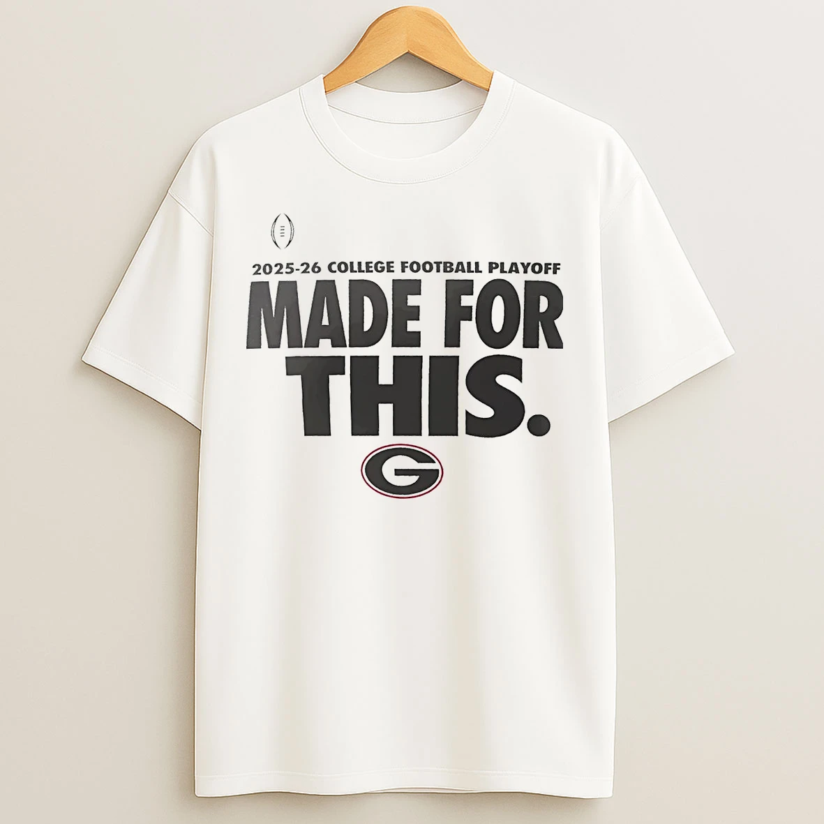 Classic Georgia Bulldogs Made For This 2025 26 College Football Playoff T Shirts