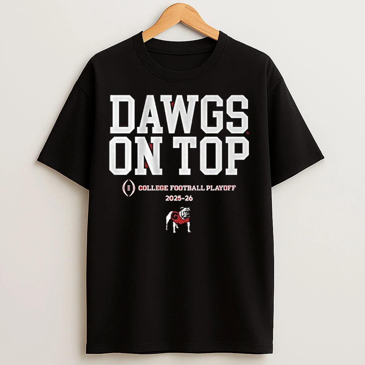 Classic Georgia Football 2025 Cfp Dawgs On Top Slogan T Shirts