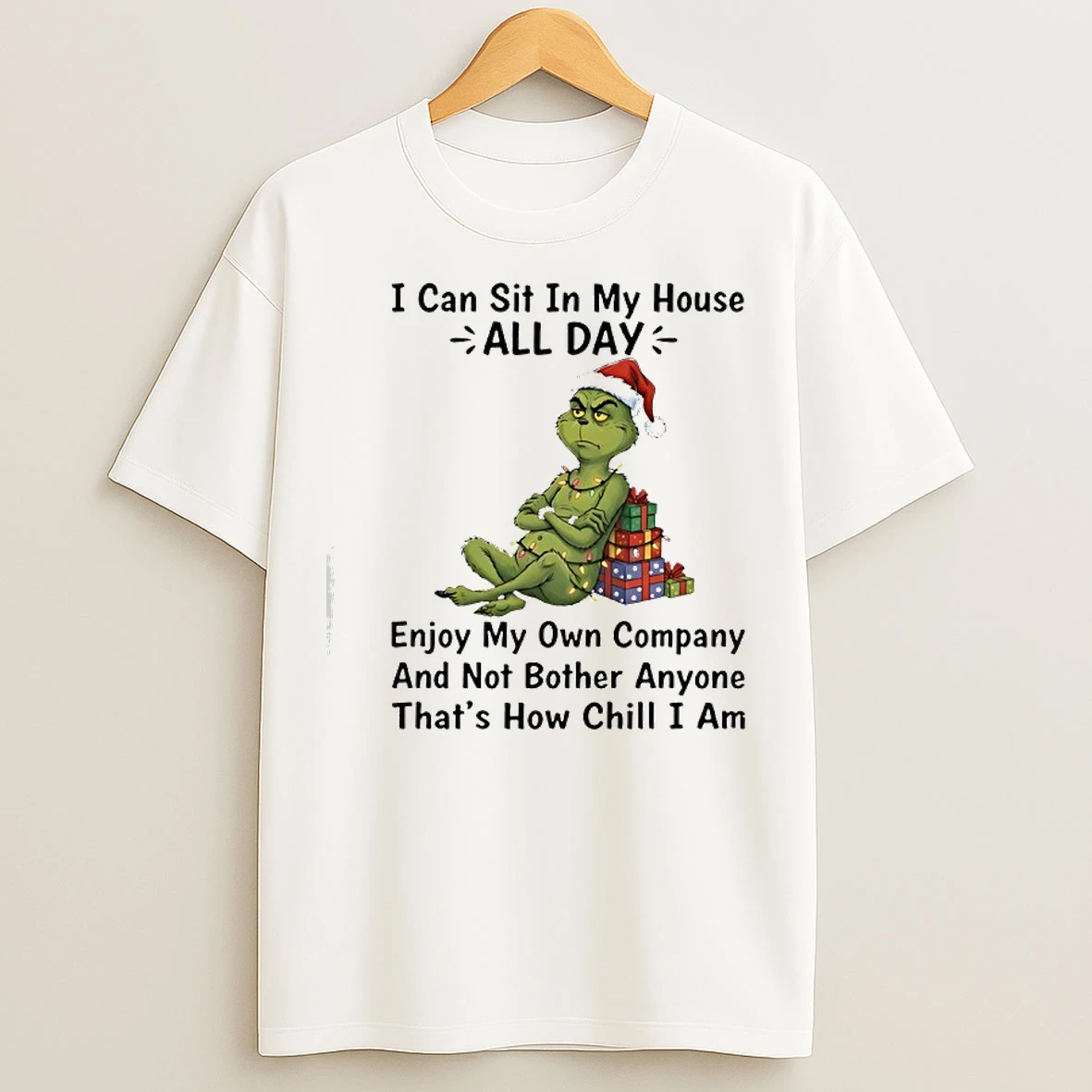 Classic Ginch I Can Sit In My House All Day Enjoy My Own Company Merry Christmas T Shirts