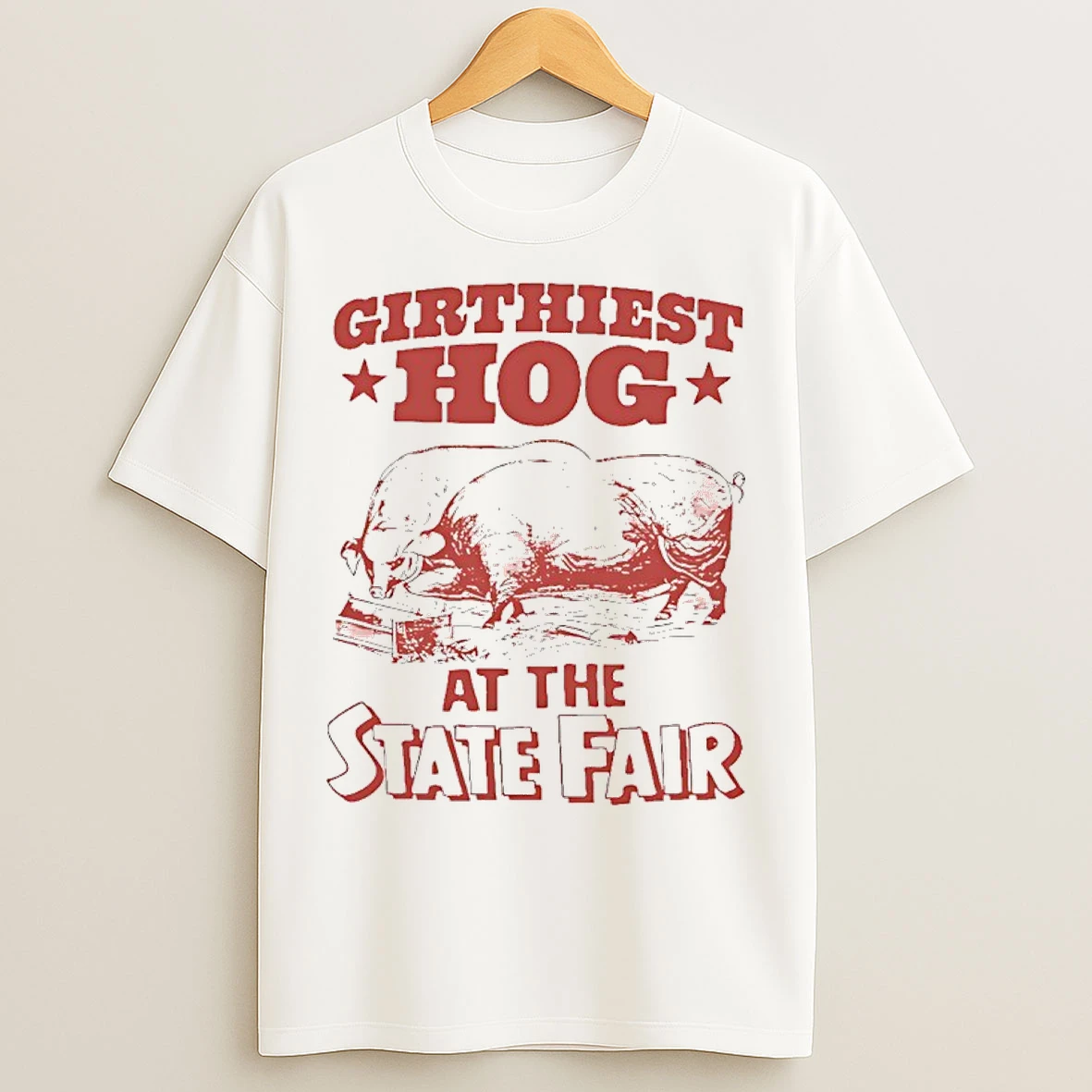 Classic Girthiest Hog At The State Fair T Shirts