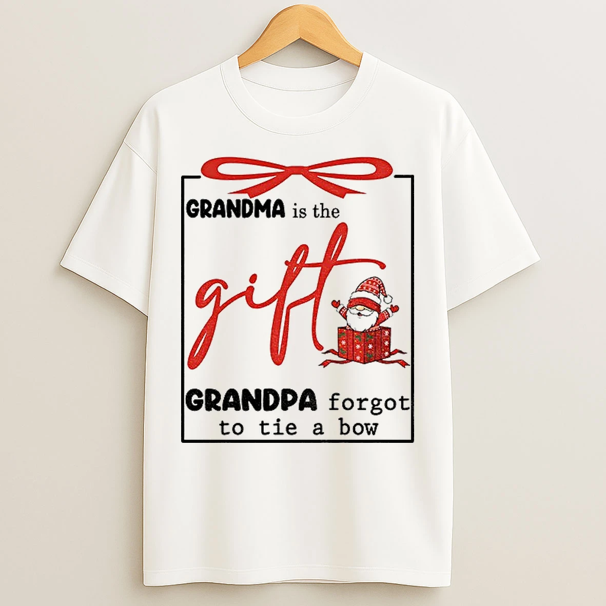 Classic Gnome Grandma Is The Gift Grandpa Forgot To Tie A Bow Christmas T Shirts