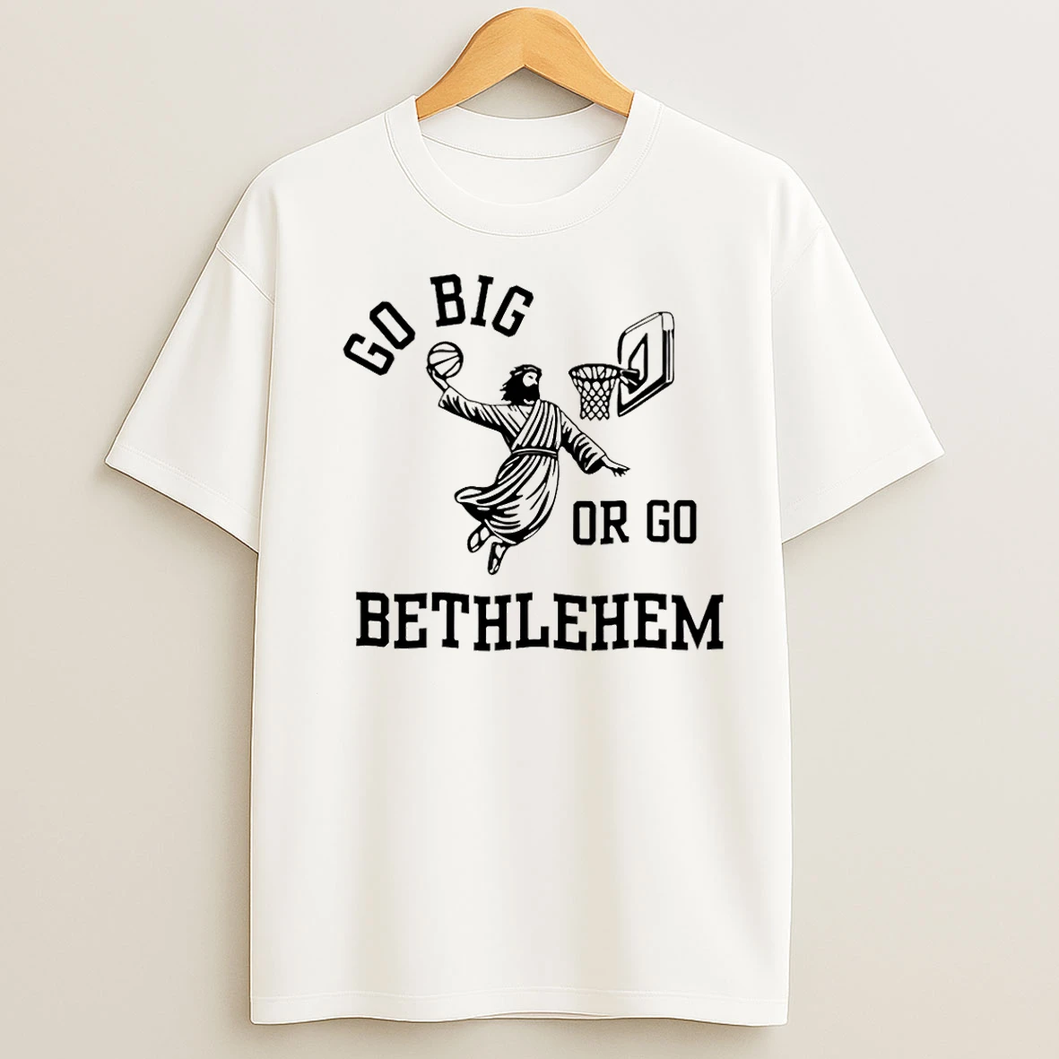 Classic Go Big Or Go Bethlehem Jesus Play Basketball Christmas T Shirts
