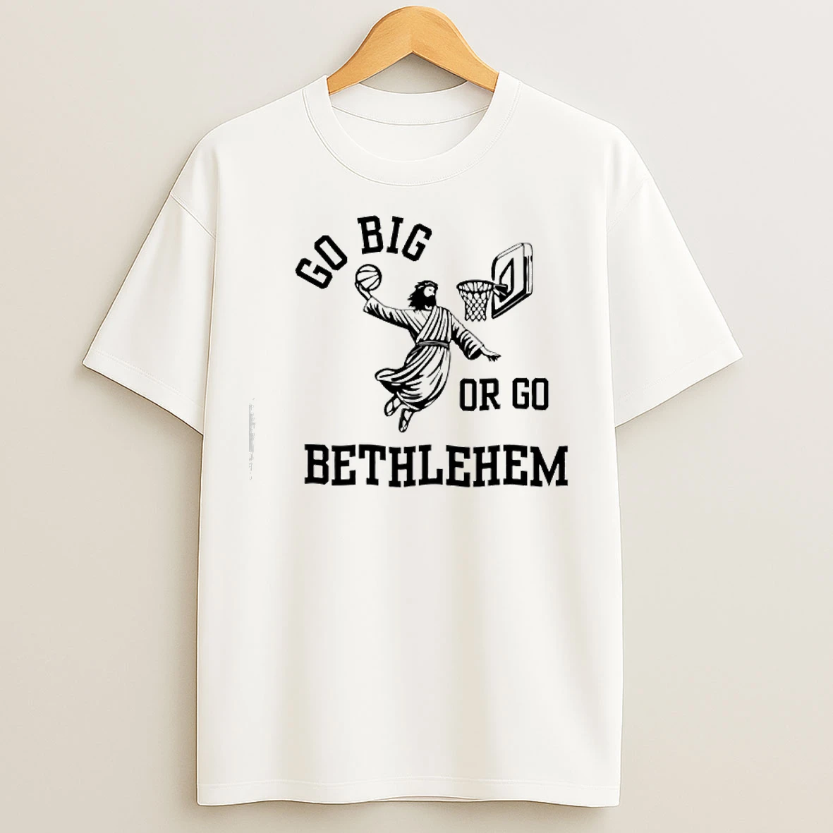 Classic Go Big Or Go Bethlehem T Shirts