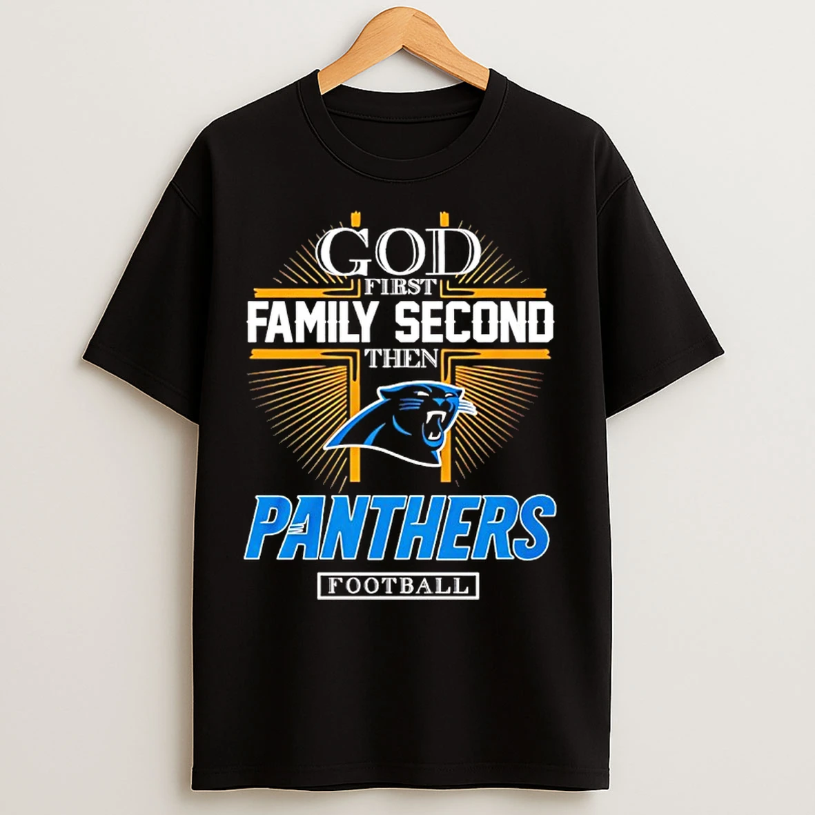 Classic God First Family Second Then Carolina Panthers Football 2025 T Shirts