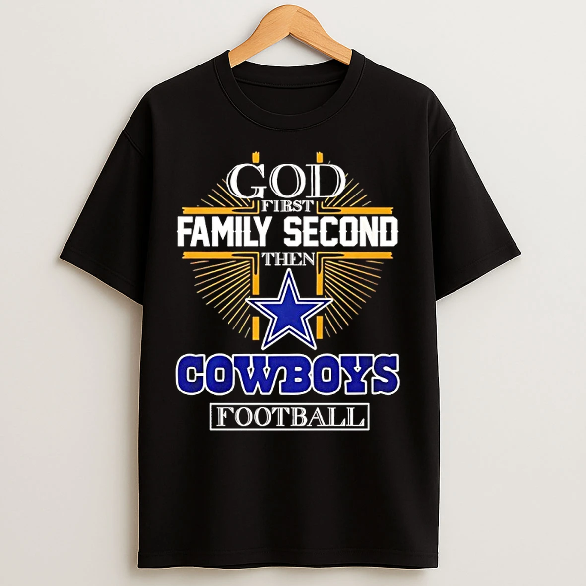 Classic God First Family Second Then Dallas Cowboys Football 2025 T Shirts