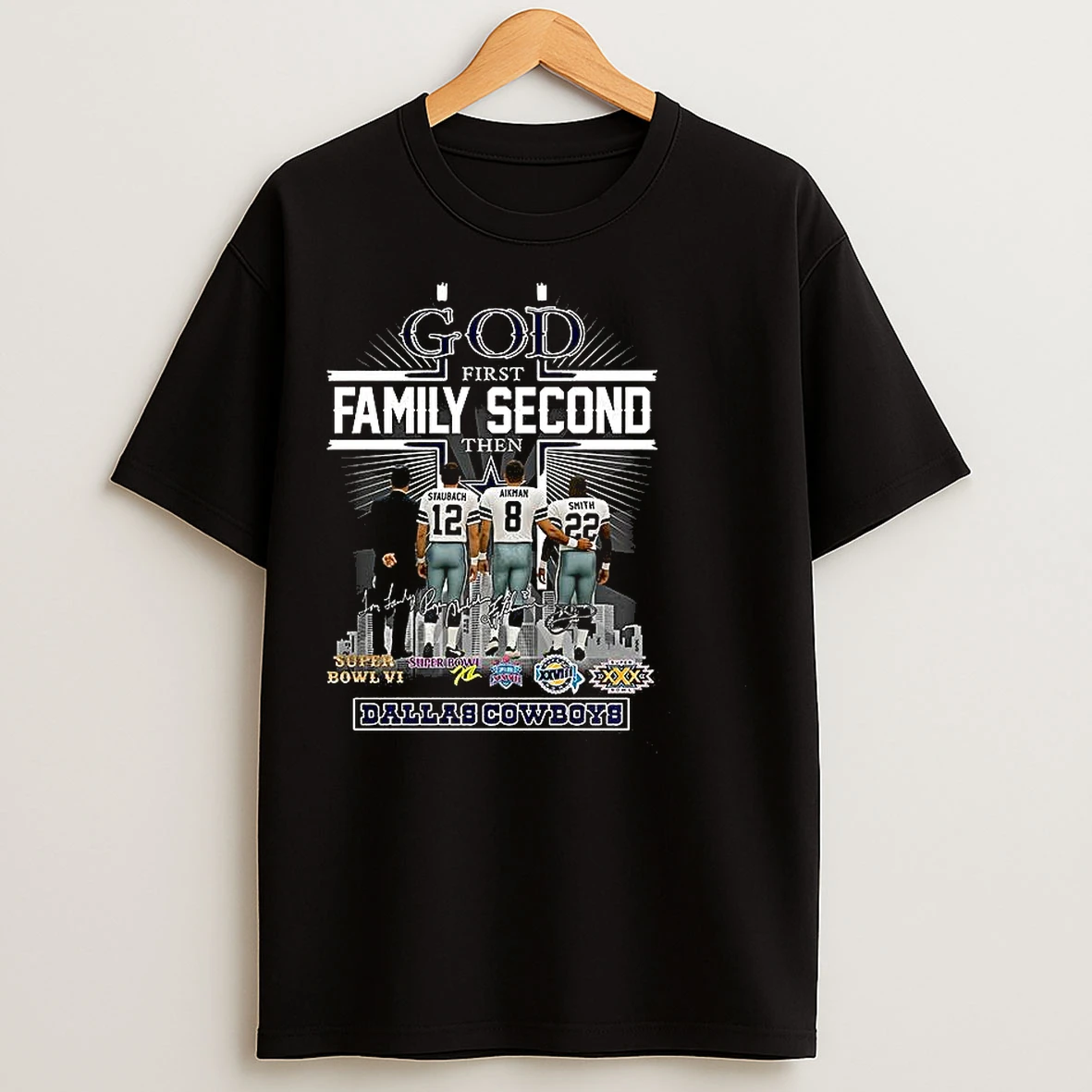 Classic God First Family Second Then Dallas Cowboys Signature T Shirts