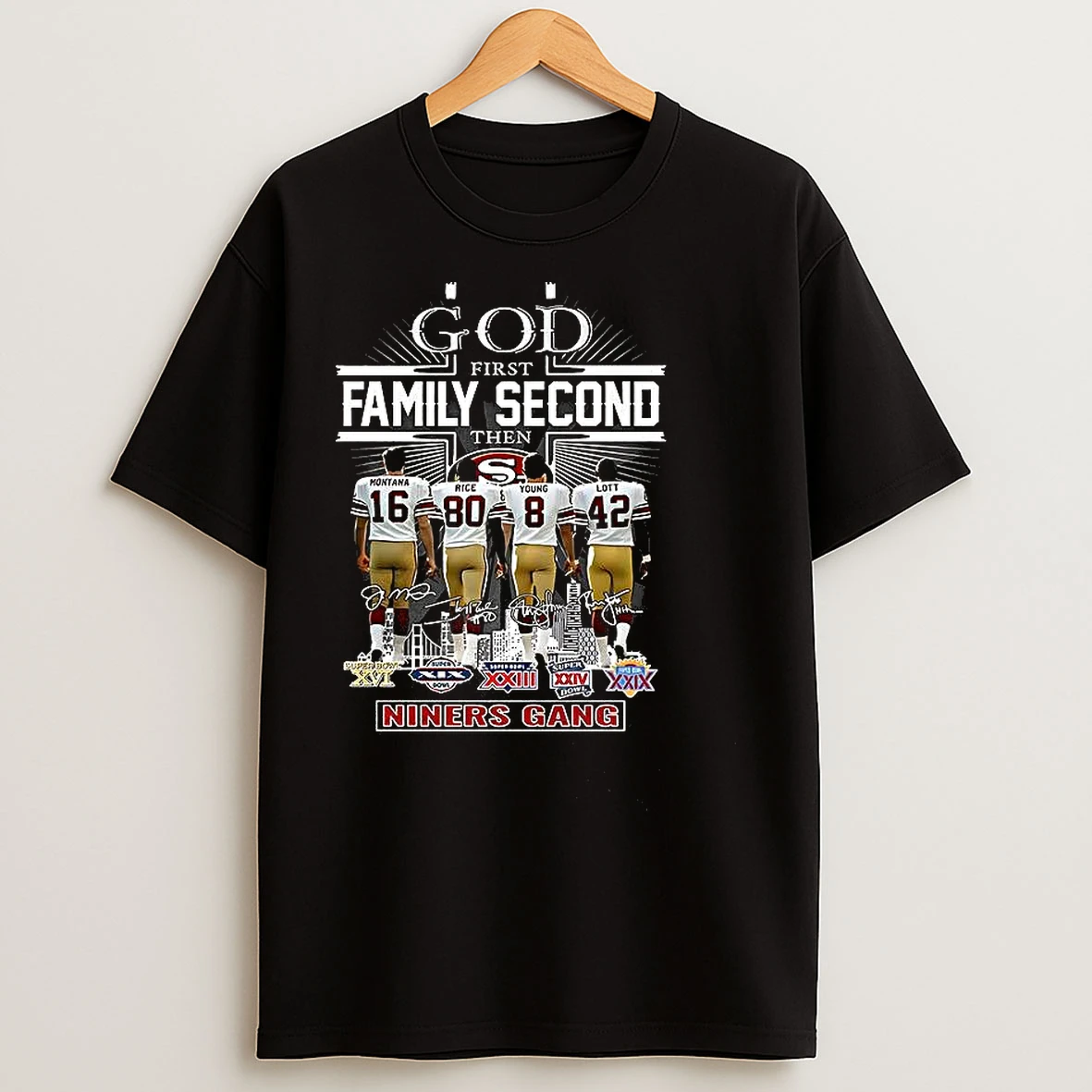 Classic God First Family Second Then Niners Gang Signature T Shirts