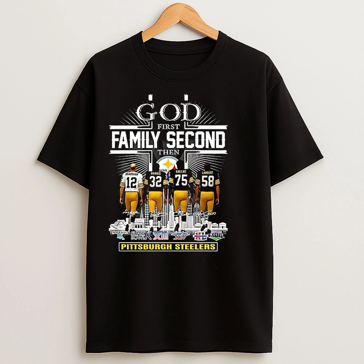 Classic God First Family Second Then Pittsburgh Steelers Signature T Shirts