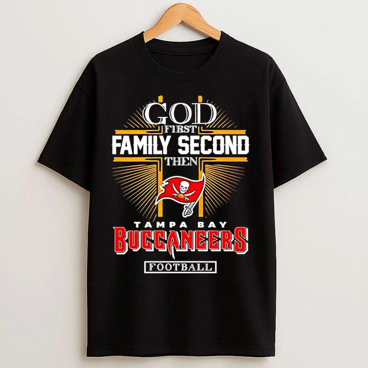 Classic God First Family Second Then Tampa Bay Buccaneers Football 2025 T Shirts