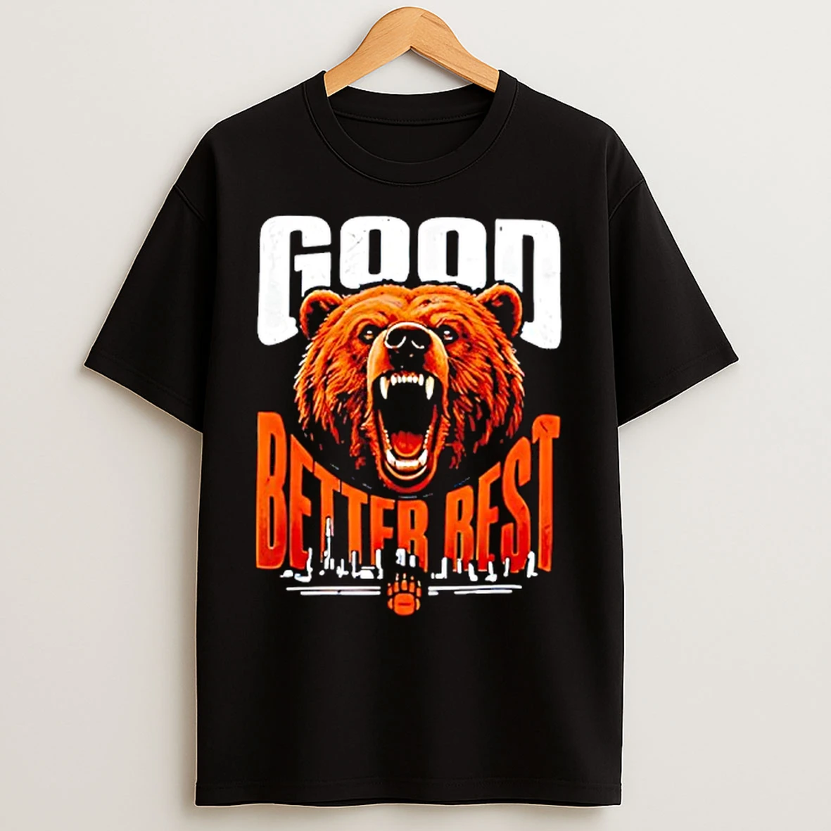 Classic Good Better Best Bears Football Never Let It Rest T Shirts