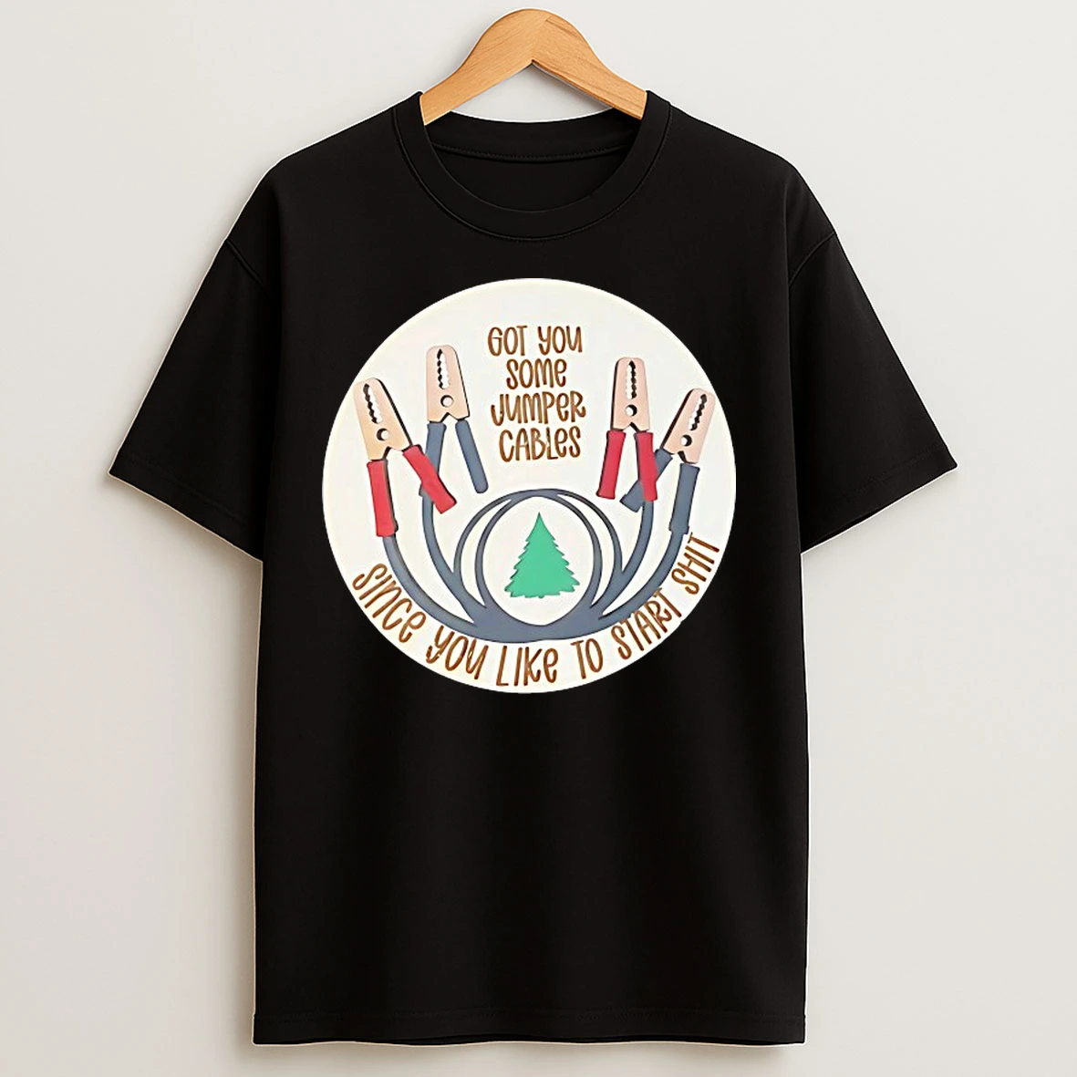 Classic Got You Some Jumper Cables T Shirts