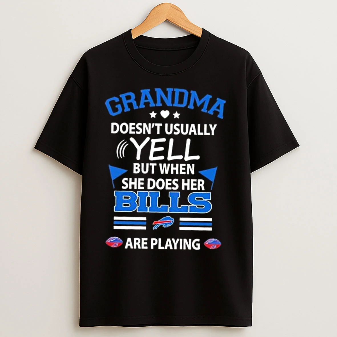 Classic Grandma Doesnt Usually Yell But When She Does Her Buffalo Bills Football Are Playing T Shirts