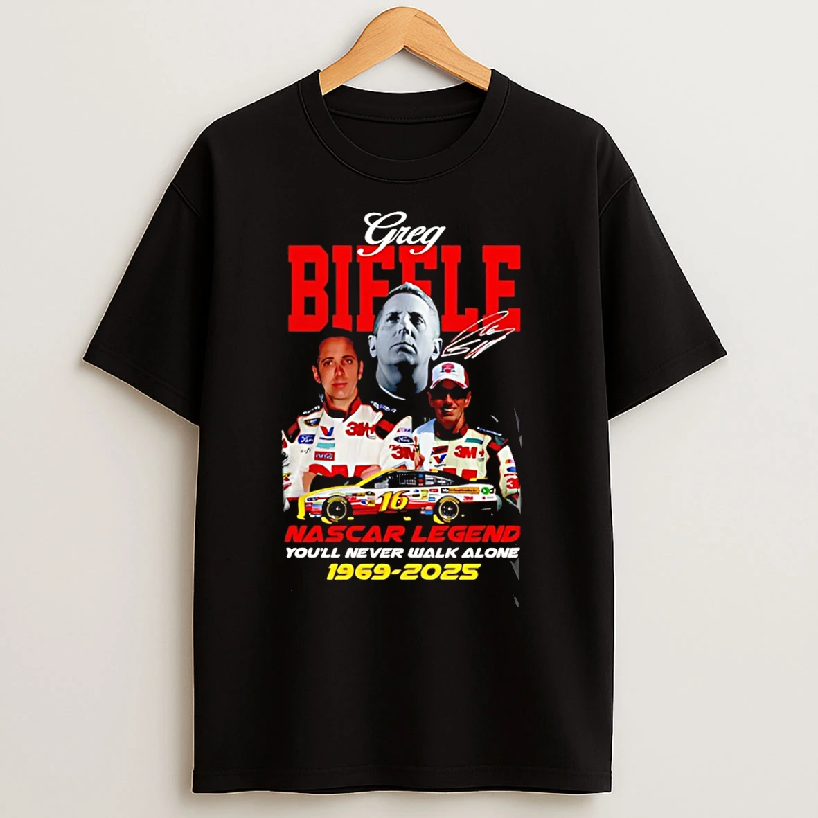 Classic Greg Biffle Nascar Legend Youll Never Walk Alone 1960 2025 T Shirts