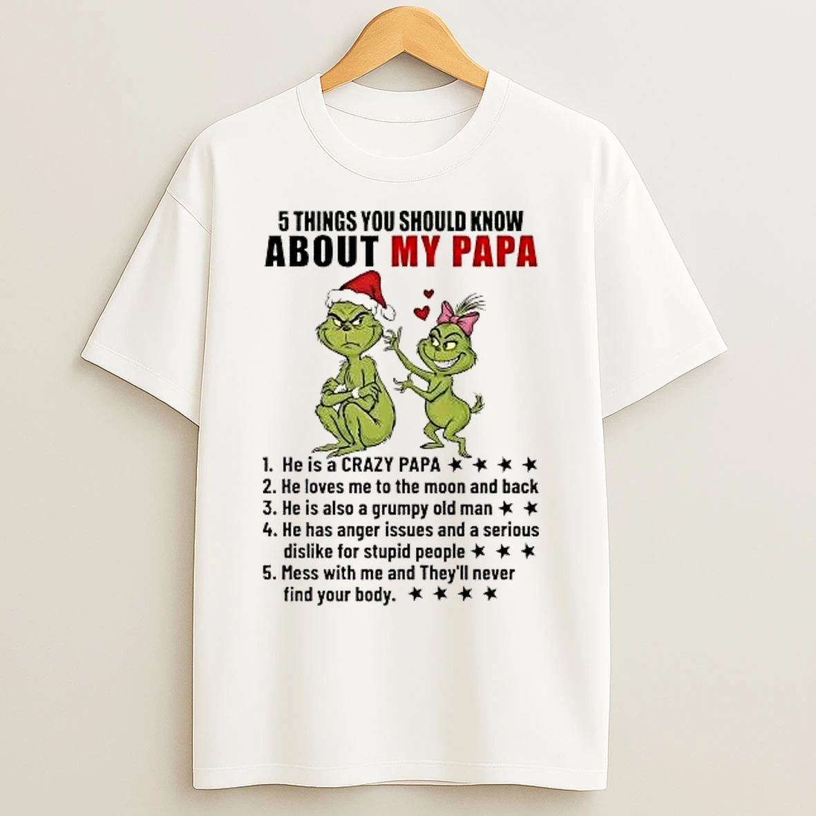 Classic Grinch 5 Things You Should Know About My Papa Christmas T Shirts