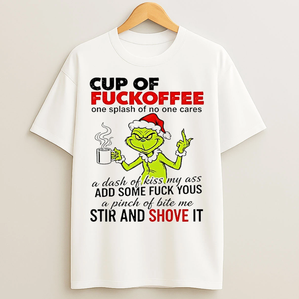 Classic Grinch Cup Of Fuckoffee One Splash Of No One Cares Chirstmas 2025 T Shirts