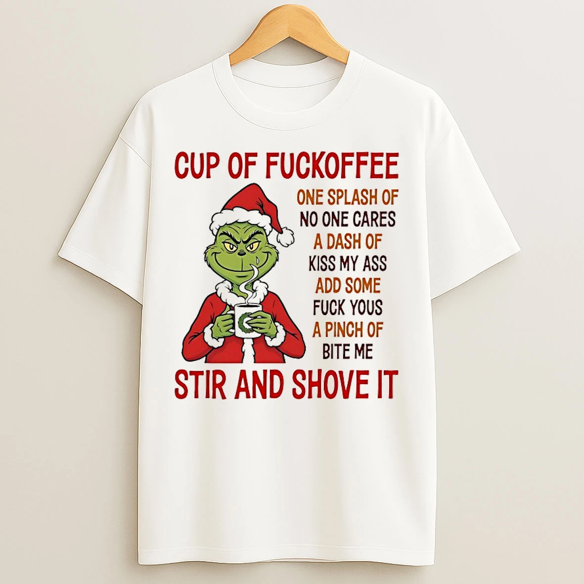 Classic Grinch Cup Of Fuckoffee Stir And Shove It Chirstmas 2025 T Shirts