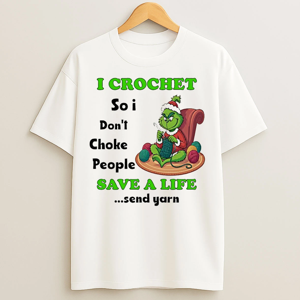 Classic Grinch I Crochet So I Dont Choke People Save A Life Chirstmas 2025 T Shirts