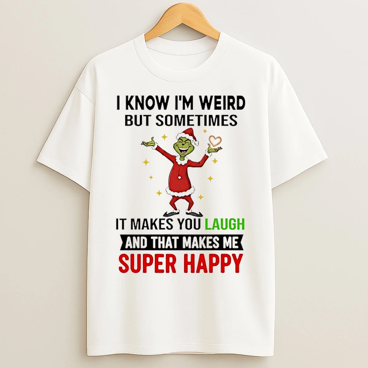 Classic Grinch I Know Im Weird But Sometimes It Makes You Laugh Christmas 2025 T Shirts