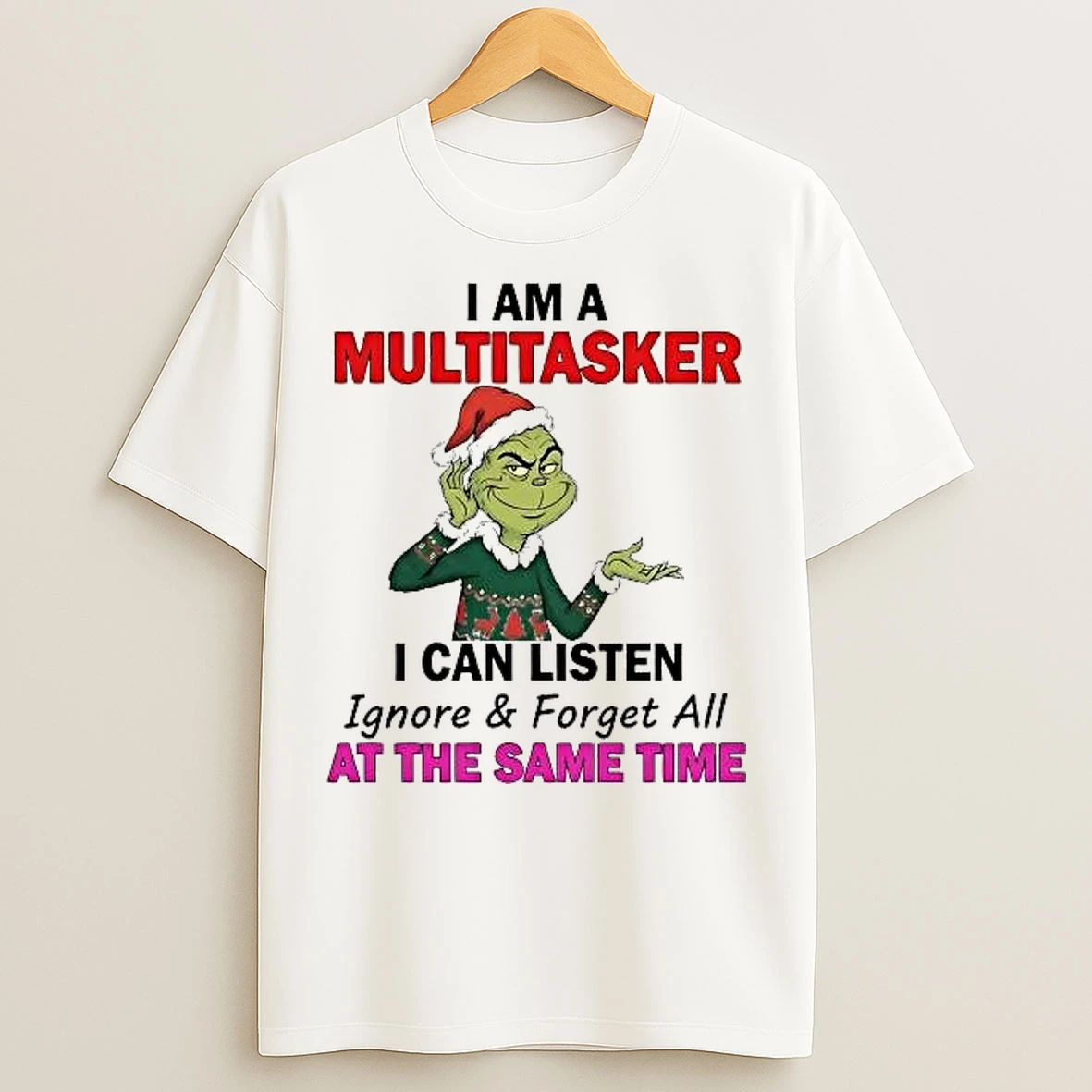 Classic Grinch I Am A Multitasker I Can Listen At The Same Time Christmas T Shirts