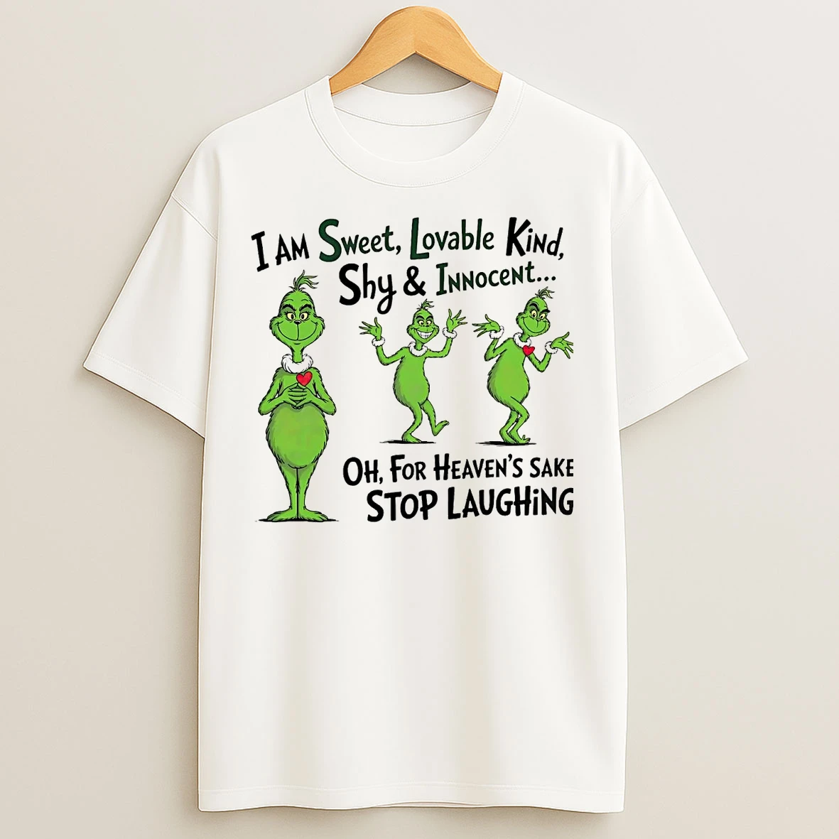 Classic Grinch I Am Sweet Lovable Kind Shy And Innocent T Shirts