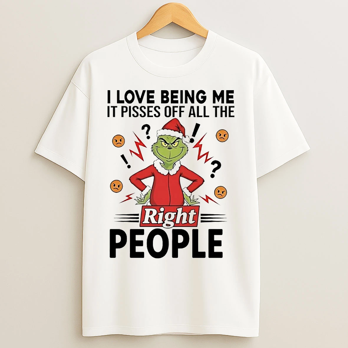 Classic Grinch I Love Being Me It Pisses Off All The Right People Christmas T Shirts