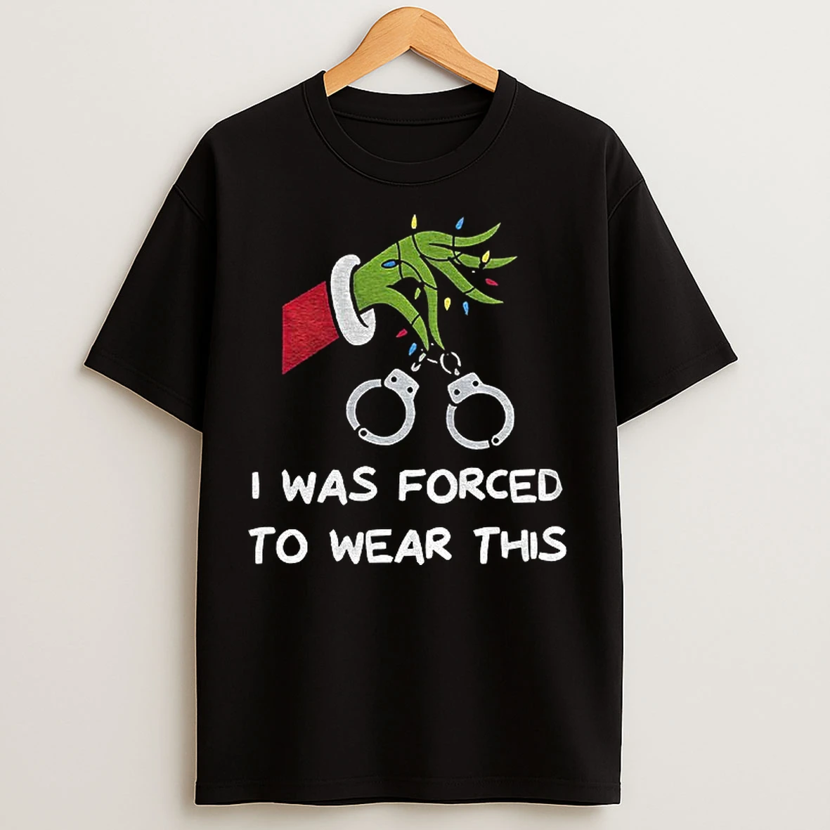 Classic Grinch I Was Forced To Wear This Merry Christmas T Shirts