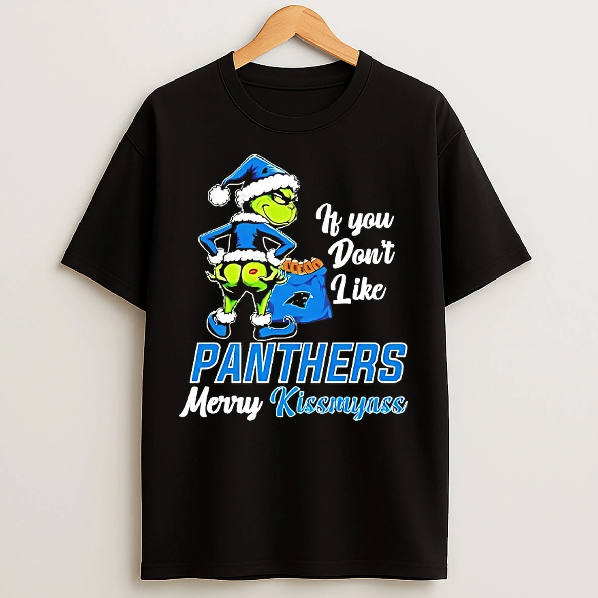 Classic Grinch If You Dont Like Carolina Panthers Merry Kissmyass T Shirts