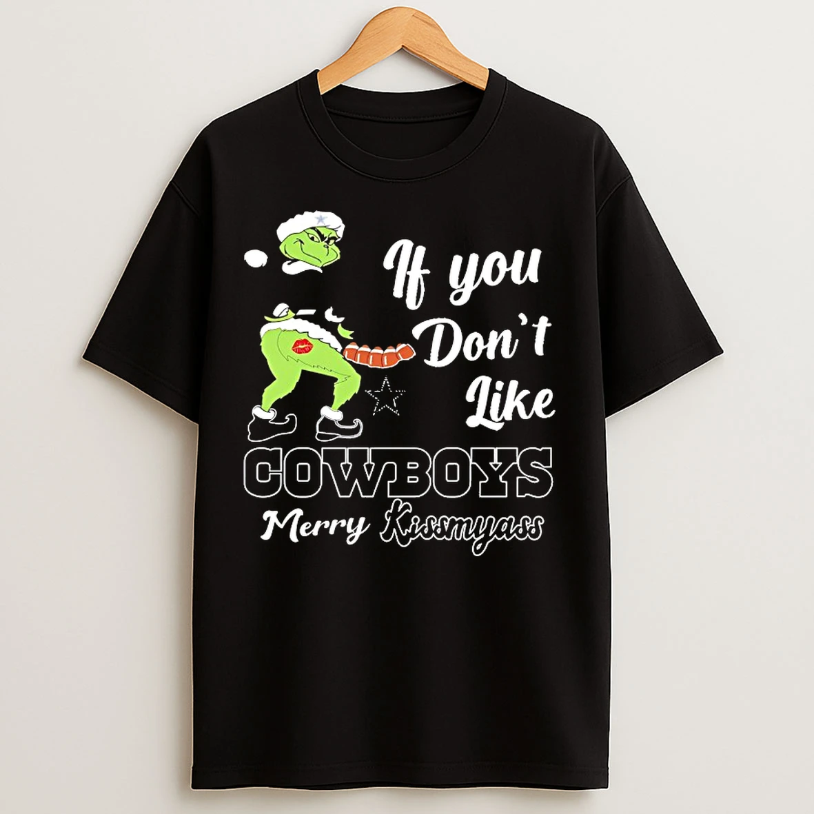 Classic Grinch If You Dont Like Cowboys Merry Kissmyass T Shirts