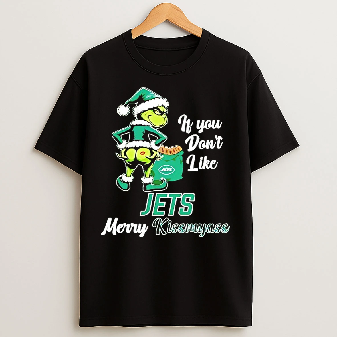 Classic Grinch If You Dont Like New York Jets Merry Kissmyass T Shirts