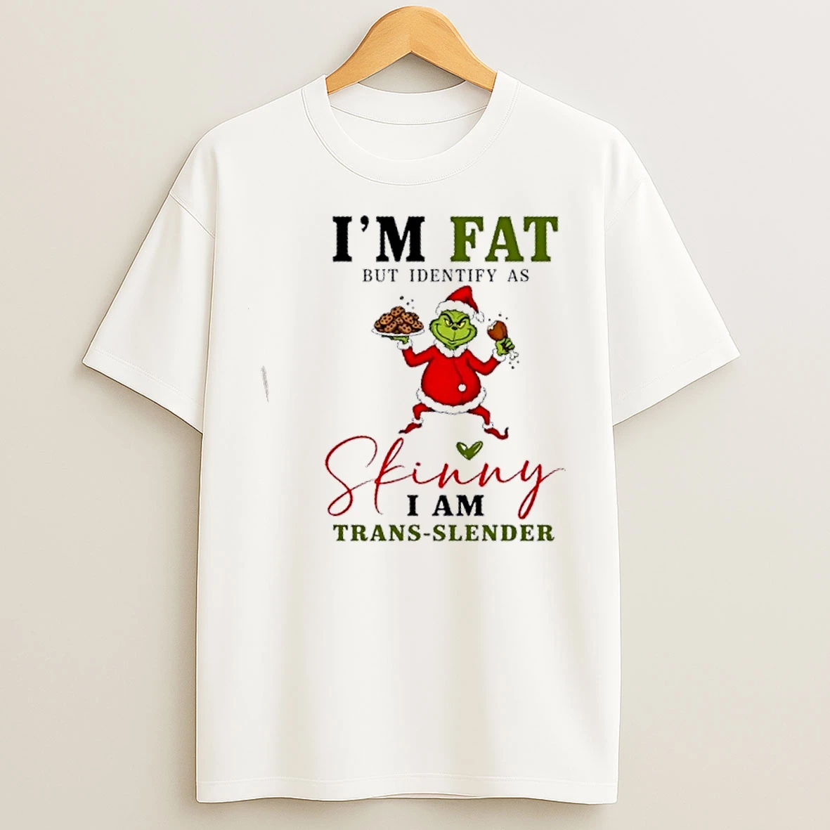 Classic Grinch Im Fat But Identify As Skinny I Am Trans Slender Christmas T Shirts