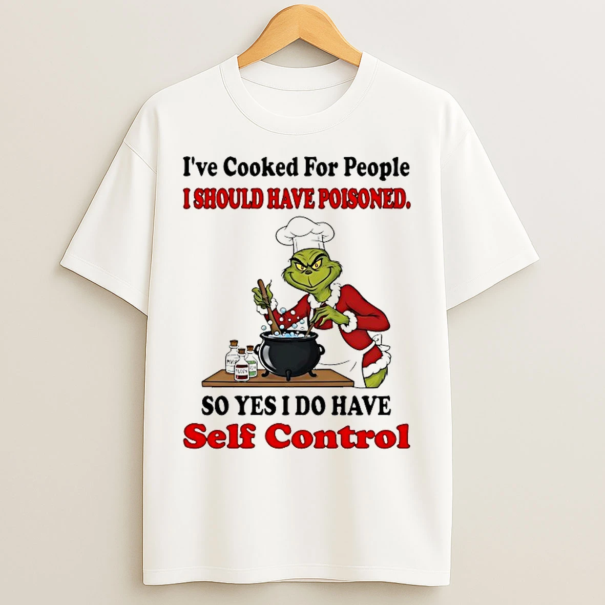 Classic Grinch Ive Cooked For People I Should Have Poisoned Christmas 2025 T Shirts