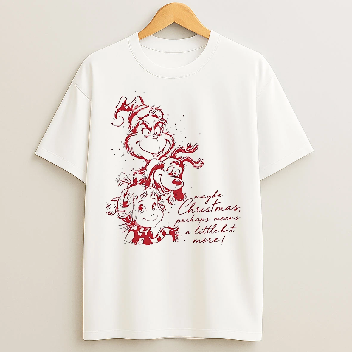 Classic Grinch Max Cindy Lou Maybe Christmas Perhaps Means Little Bit More T Shirts