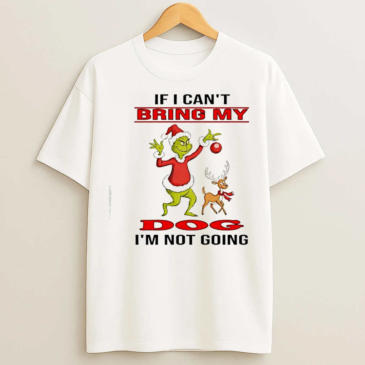 Classic Grinch Max If I Cant Bring My Iddo Im Not Going T Shirts