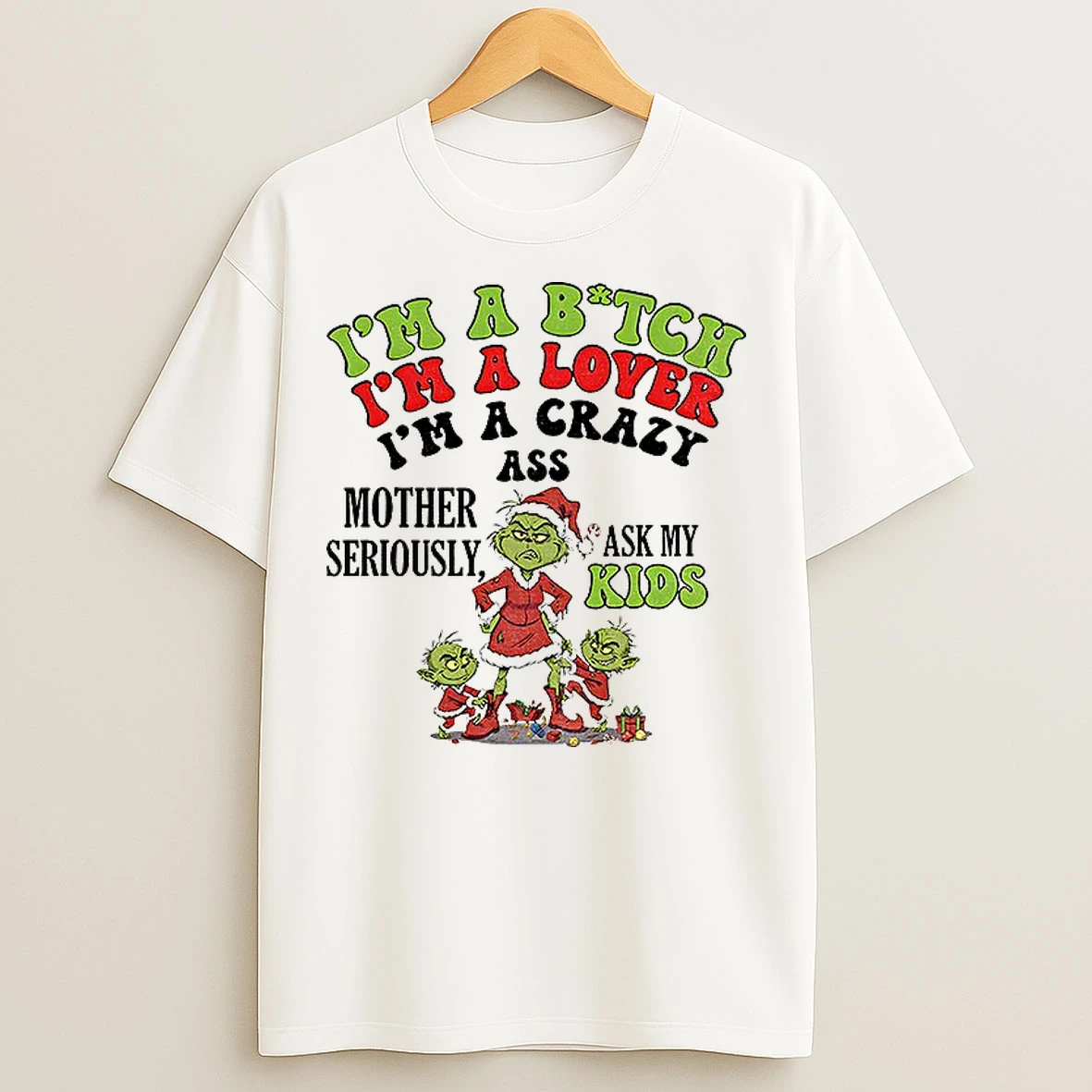 Classic Grinch Santa Im 97 Sure You Dont Like Me Merry Christmas T Shirts