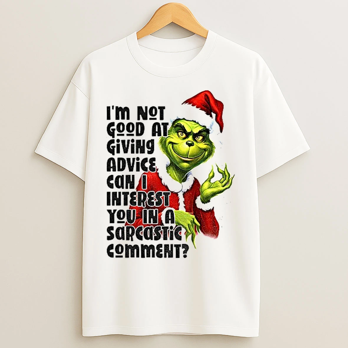 Classic Grinch Santa Im Not Good At Giving Advice Can I Interest Christmas T Shirts