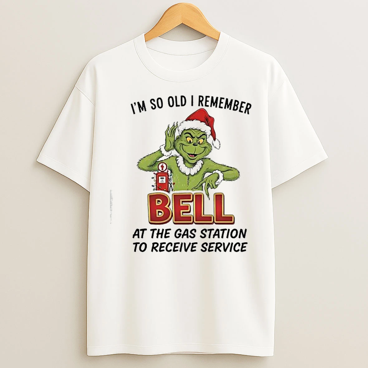 Classic Grinch Santa Im So Old I Remember Driving Over The Bell At The Gas Station T Shirts