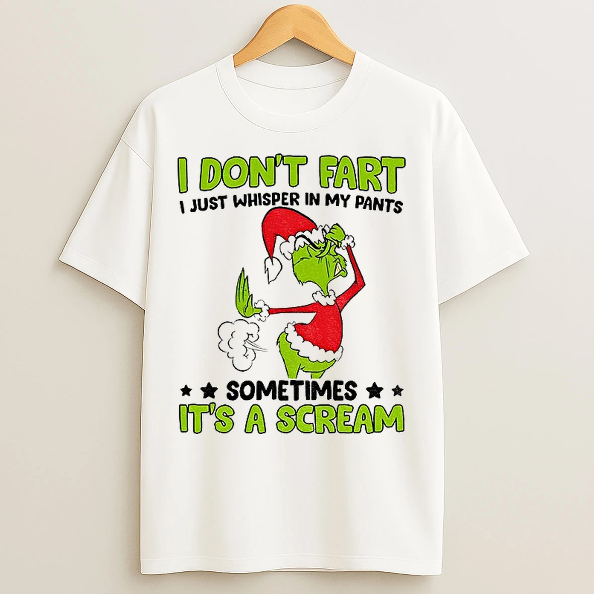 Classic Grinch Santa Hat I Dont Fart I Just Whisper In My Pants Sometimes Its A Scream Christmas T Shirts