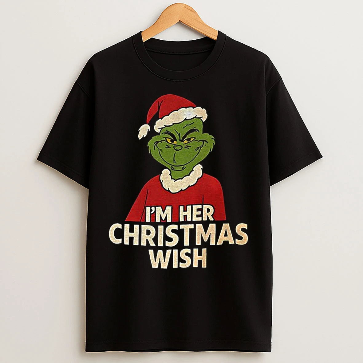 Classic Grinch Santa Hat Im Her Christmas Wish Merry Xmas T Shirts