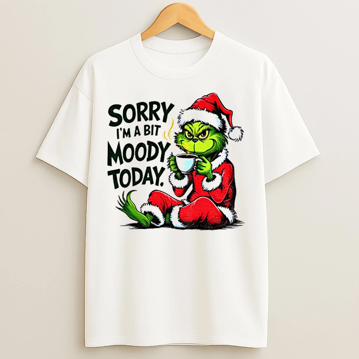 Classic Grinch Santa Hat Sorry Im A Bit Moody Today Merry Christmas T Shirts