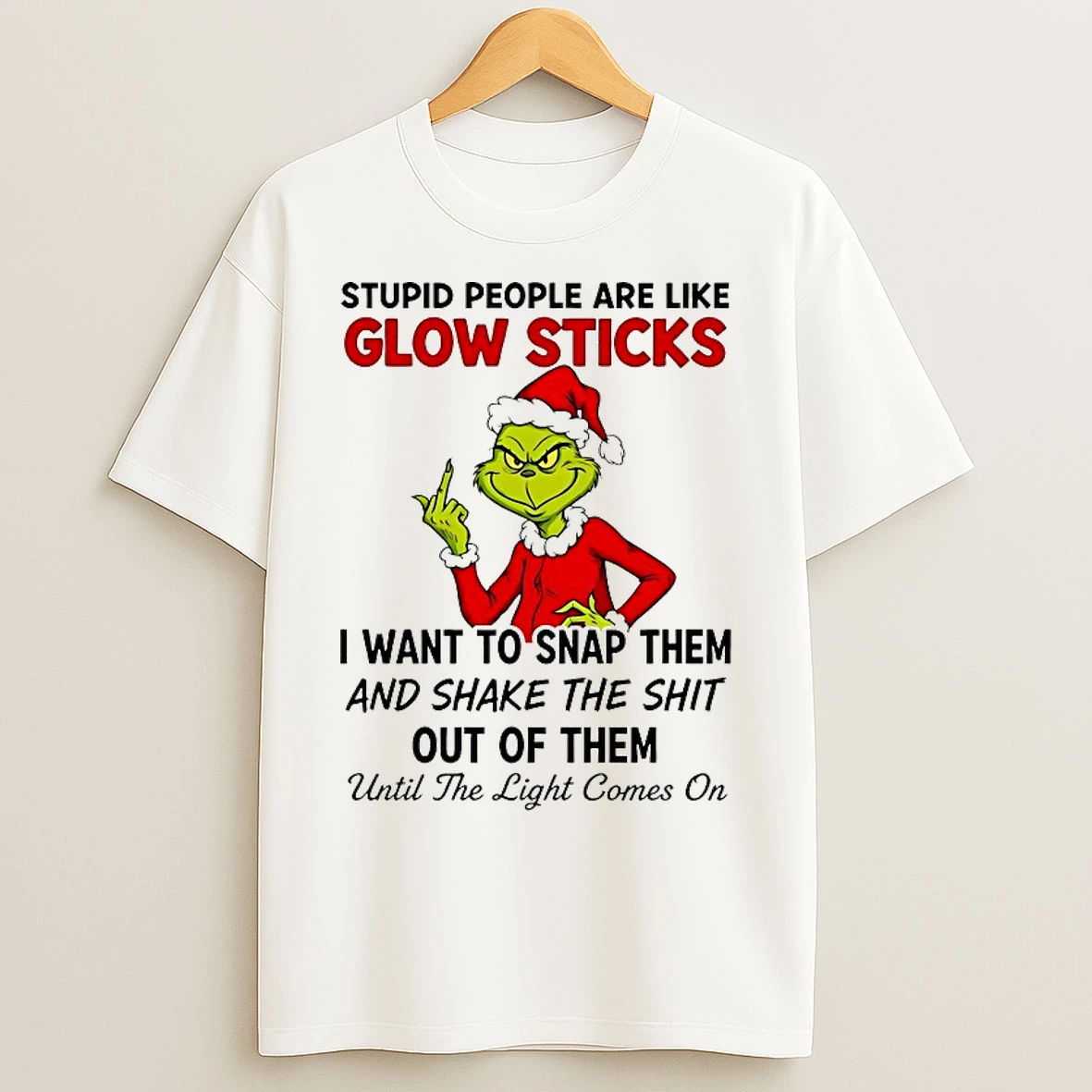 Classic Grinch Stupid People Are Like Glow Sticks Christmas 2025 T Shirts